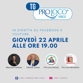 Potrebbe essere un'immagine raffigurante 2 persone e il seguente testo "TG PROLOCO VENETO IN DIRETTA SU FACEBOOK E YOUTUBE GIOVEDÌ 22 APRILE ALLE ORE 19.00 Maurizio Carlesso Fabrizio Tonon SORINZIONE DISOVIZZO Pro Loco Sovizzo Monselice Pro Loco Monselice f UNPLI VENETO PRO LOCO UNPLI VENETO"