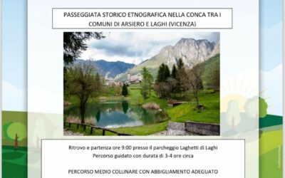 Passeggiata storico etnografica nella conca tra i Comuni di Arsiero e Laghi (Vicenza)