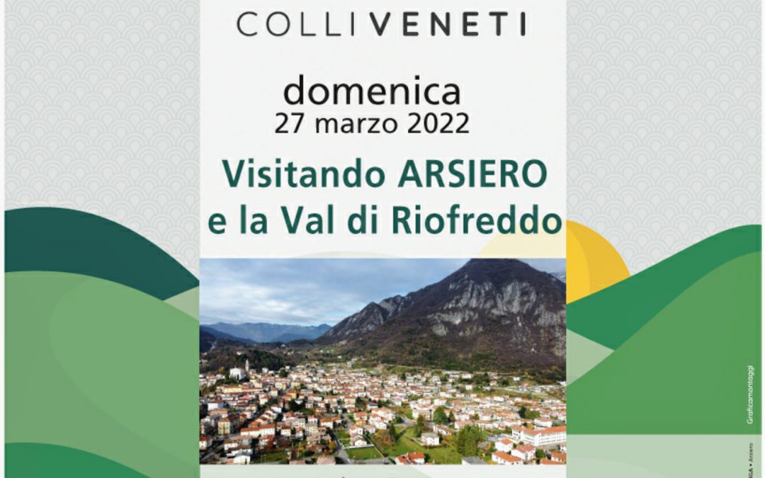 Visitando Arsiero e la Val di Riofreddo