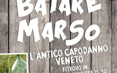 BATARE MARSO – L’ANTICO CAPODANNO VENETO a Montecchio Maggiore