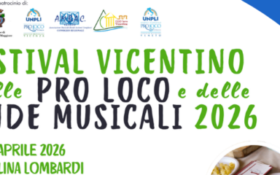 FESTIVAL VICENTINO DELLE PRO LOCO E DELLE BANDE MUSICALI 2026