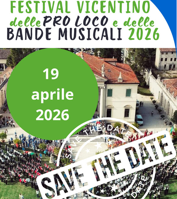 Festival Vicentino delle Pro Loco e delle Bande Vicentine – 3^ edizione
