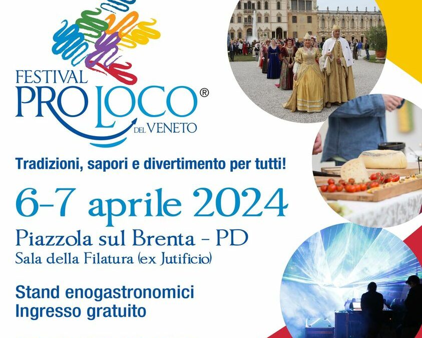 Festival delle Pro Loco Venete – 6 e 7 aprile 2024