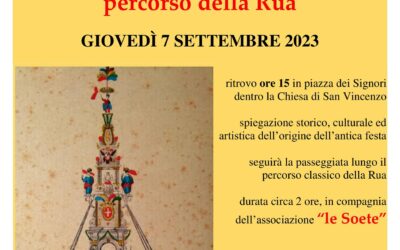 Passeggiata lungo il tradizionale percorso della RUA
