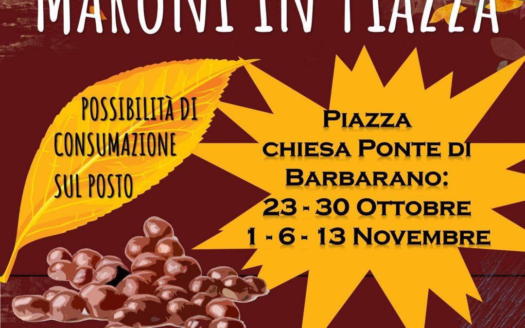 Maroni in Piazza a Ponte di Barbarano