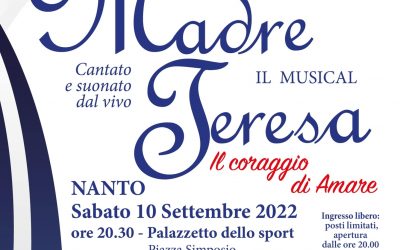 MUSICAL “Madre Teresa, il coraggio di amare” – Nanto