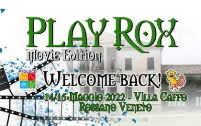 PLAYROX Movie Edition a Rossano Veneto