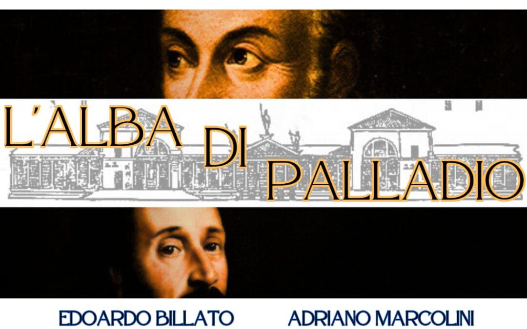 L’ALBA DEL PALLADIO a Quinto Vicentino