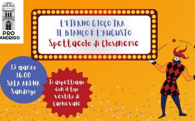 L’ETERNO GIOCO TRA IL BIANCO E L’AUGUSTO – Spettacolo di clowneria
